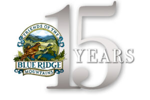 Friends of the Blue Ridge Mountains Celebrates 15 Years!